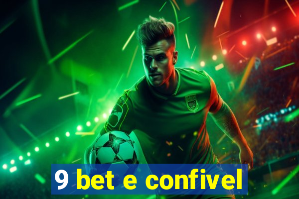 9 bet e confivel